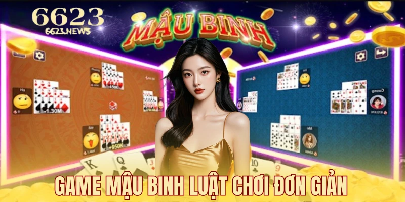 Game đánh bài Mậu binh thú vị