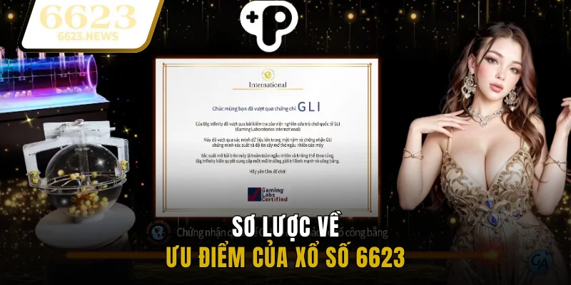 Sơ lược về ưu điểm của xổ số 6623